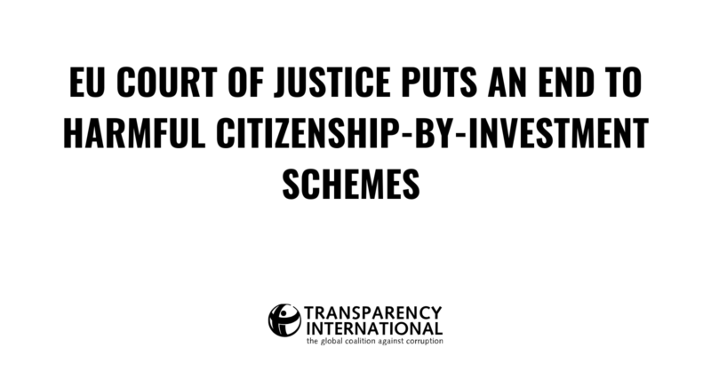 EU Court of Justice ‘puts an end’ to harmful citizenship-by-investment schemes EU Court of Justice ‘puts an end’ to harmful citizenship-by-investment schemes
